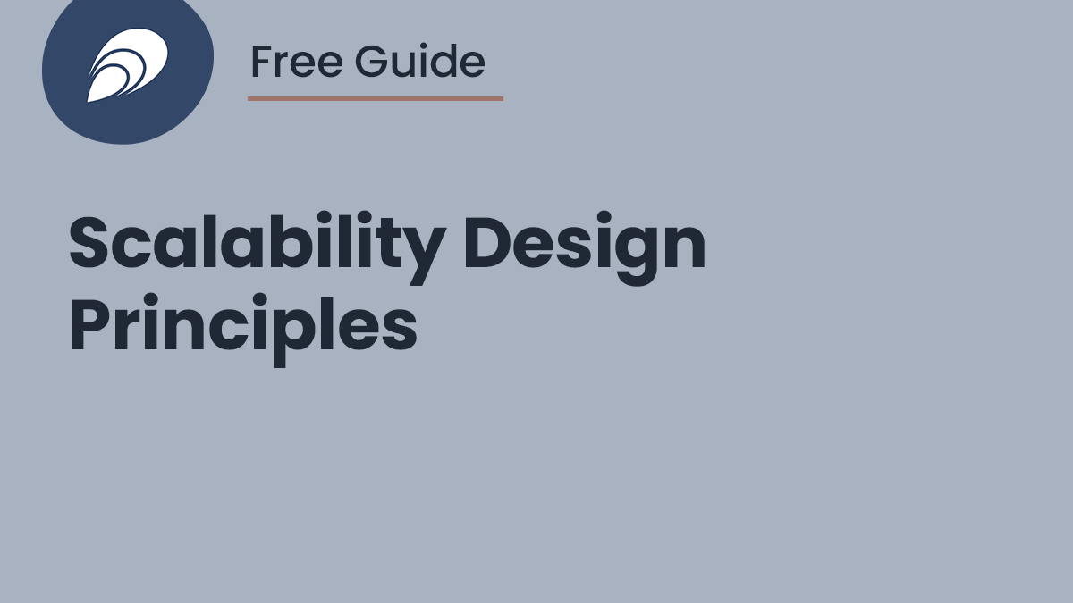 Read more about the article Free Guide: Scalability Design Principles