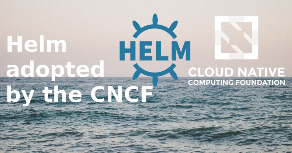 Helm adopted by the Cloud Native Computing Federation (CNCF)