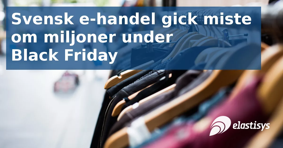 Read more about the article Svensk e-handel gick miste om 260 miljoner på Black Friday