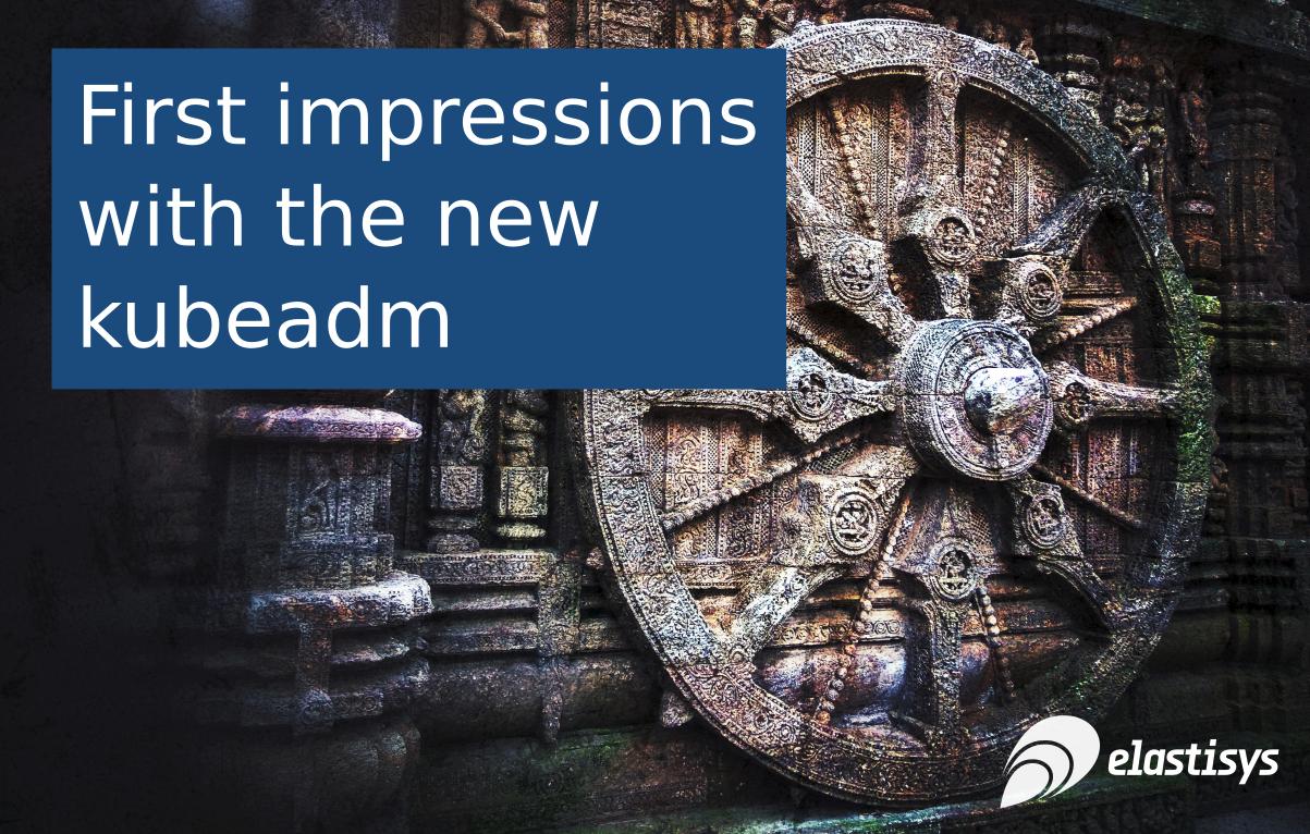 Read more about the article First impressions with the new kubeadm