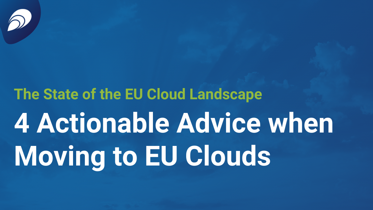 Read more about the article 4 Actionable Advice When Moving to EU Clouds