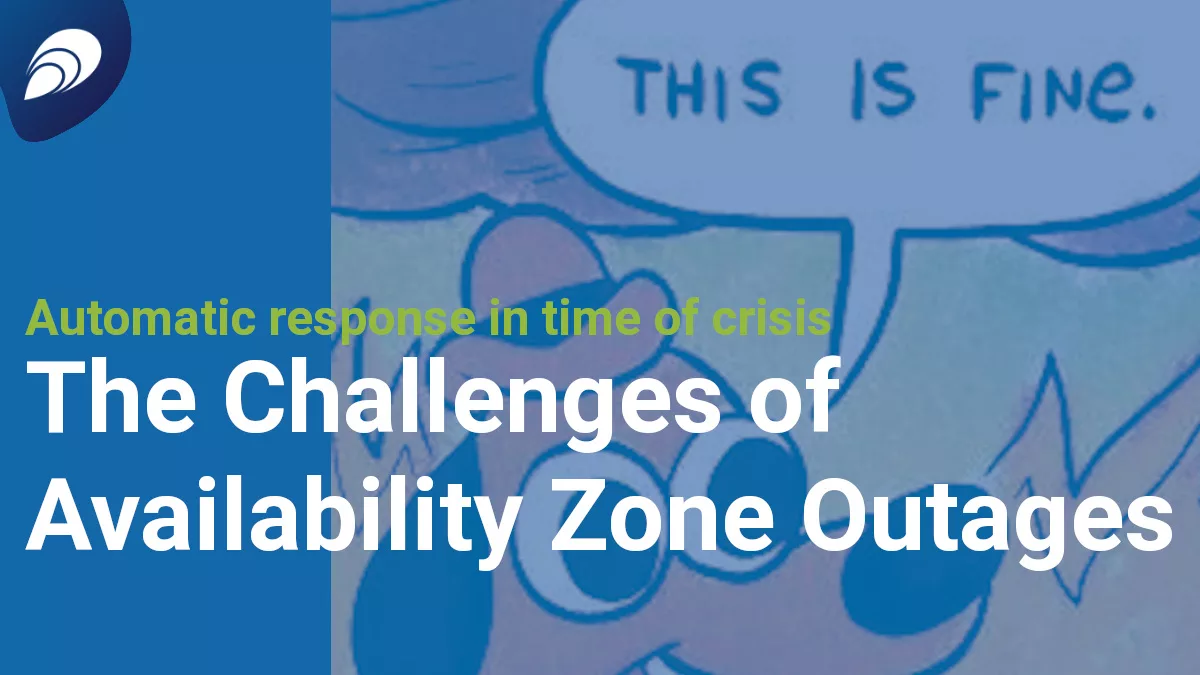 Read more about the article The Challenges of Availability Zone Outages