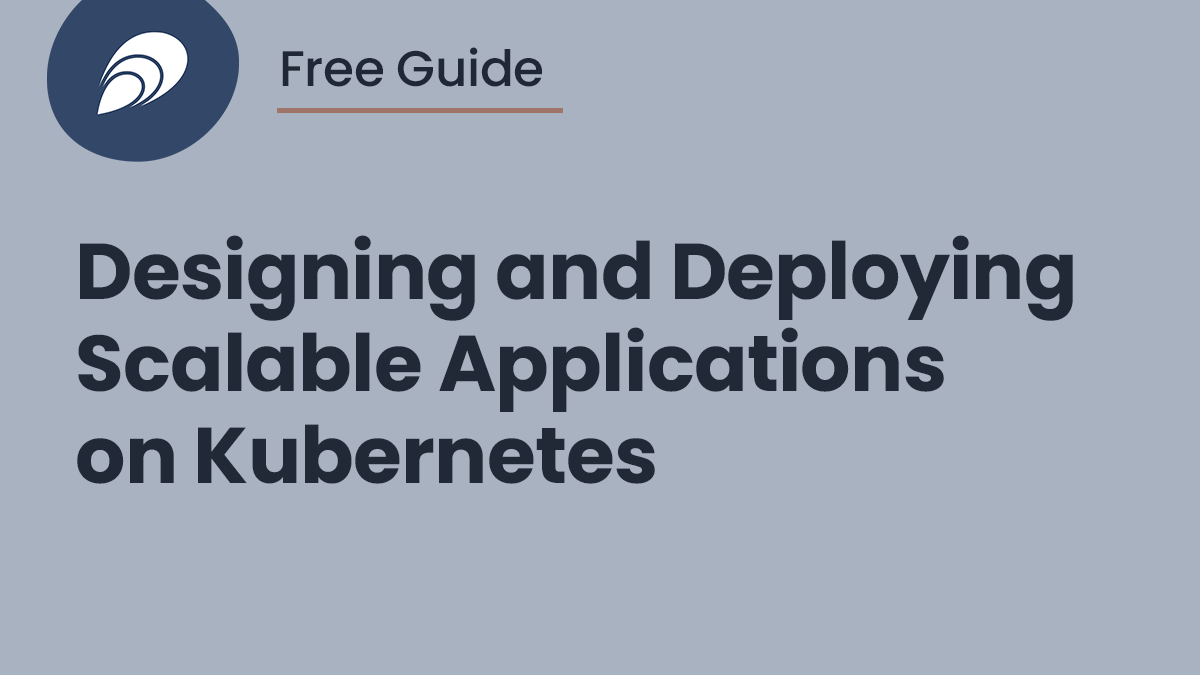 Read more about the article Free Guide: Our 15 Principles for Designing and Deploying Scalable Applications on Kubernetes