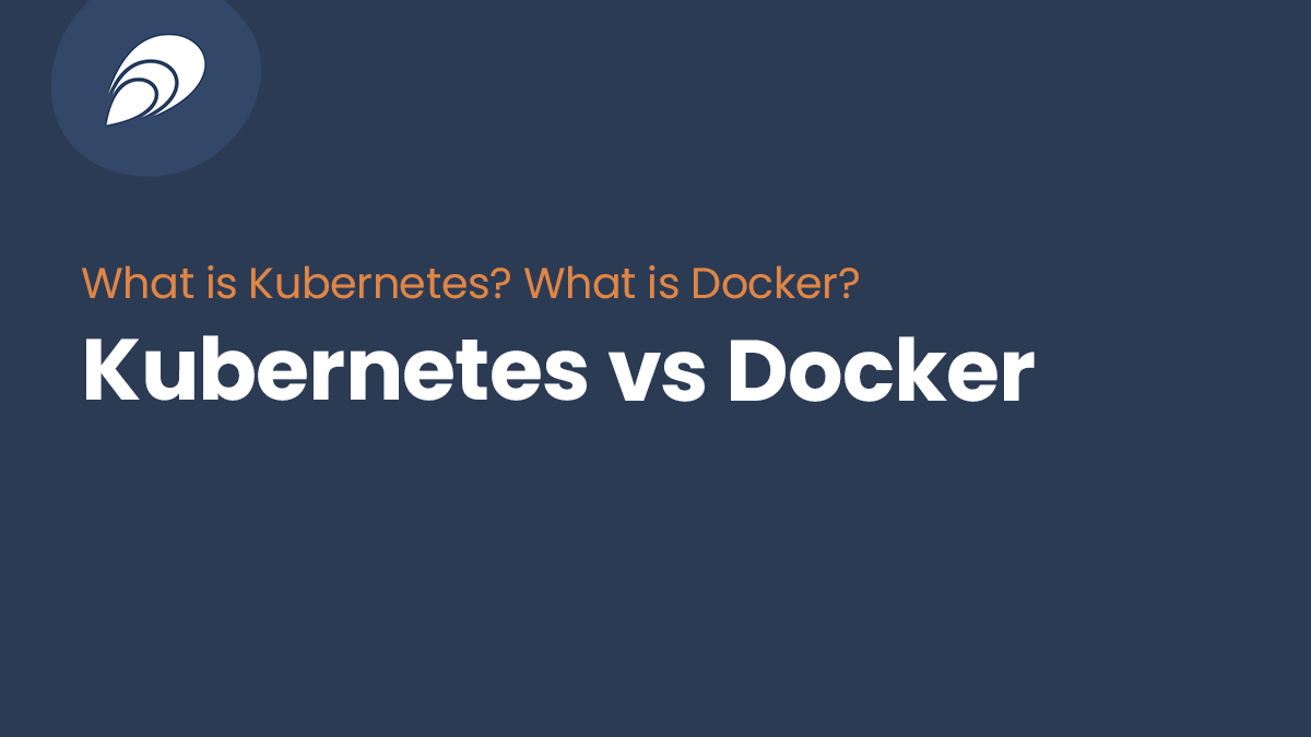 Read more about the article Kubernetes VS Docker