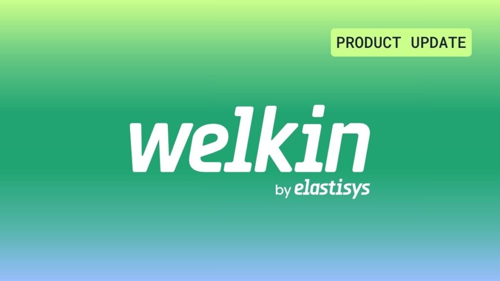 product update Welkin