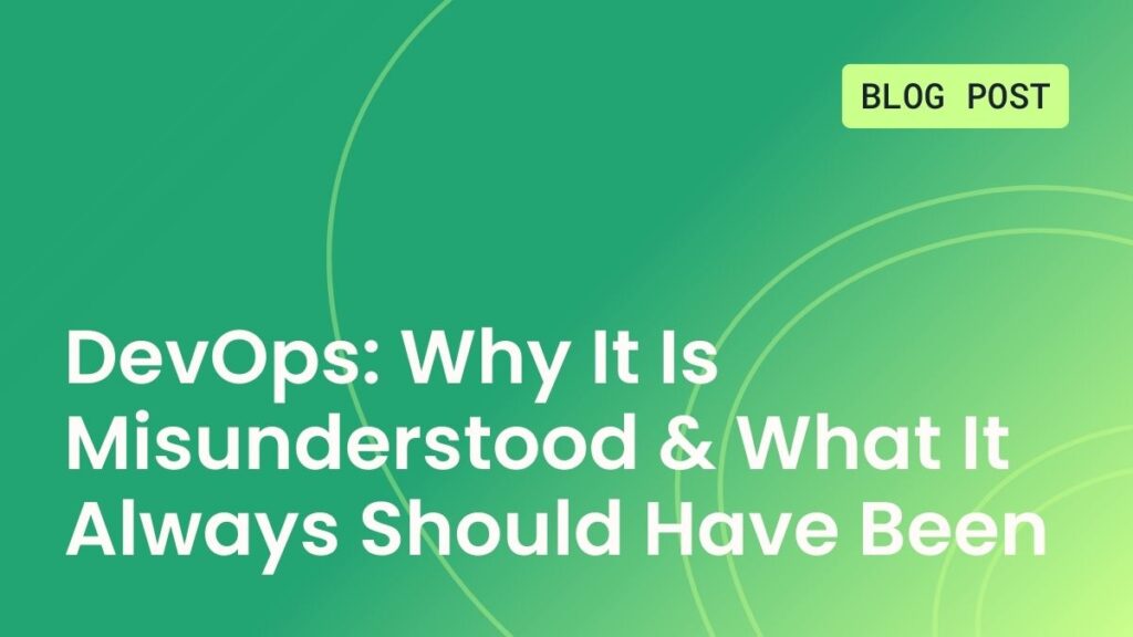 DevOps: why it is misunderstood