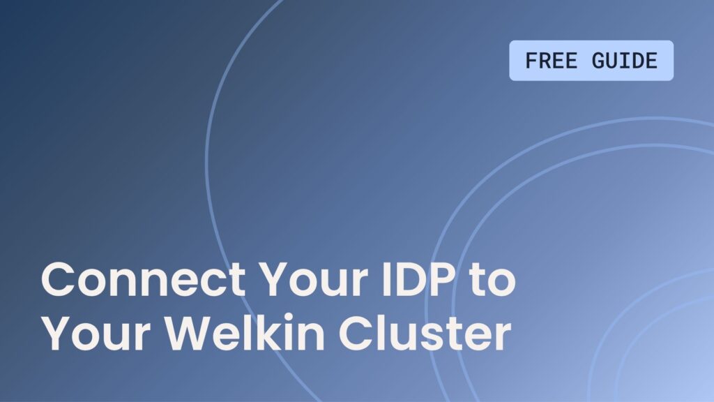 Connect your IDP to your Welkin cluster